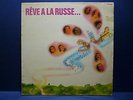 VALIA DIMITRIEVITCH Reve à la russe CYL 6455