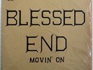 BLESSED END Movin' On ORIGINAL 1971 PHILLY GARAGE PSYCH Private Press LP SHRINK