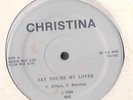 Christina Say you're my lover Rare Miami  Modern Freestyle (88) No Reissue NM
