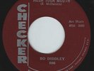 BO DIDDLEY - HUSH YOUR MOUTH / DEAREST DARLING - CHECKER 45RPM (1958)