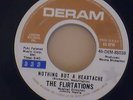 THE FLIRTATIONS * nothing but a heartache * DERAM