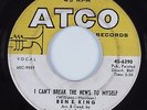 Northern Soul 45 BEN E. KING I Can't Break the News to Myself ATCO HEAR