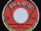 Northern Soul 45 LITTLE CARL CARLTON Competition Ain't Nothin' BACK BEAT HEAR