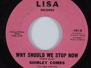Funk/Sweet 45 SHIRLEY COMBS Why Should We Stop Now LISA HEAR