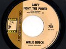 Northern Soul 45 WILLIE HUTCH Can't Fight The Power/How Come Baby You Don't Love