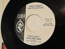 Bobby Roberts And The Ravons-How Can I Make Her Mine/I'm In Love Again-Garage 45