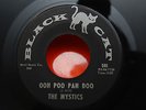 THE MYSTICS: Ooh Poo Pah Doo/Snoopy (Black Cat 501/1966) Garage 45