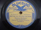 THE MONROE BROTHERS  vg++ 78 on BLUEBIRD  30'S