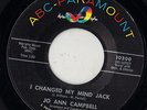ABC rocker 45  JO ANN CAMPBELL - Changed My Mind Jack + You Made Me Love You