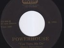 POWERHOUSE You Turn Me On RARE SUPERB modern soul M- 45 northern soul DISCO HEAR