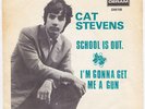 CAT STEVENS I'm Gonna Get Me A Gun MOD DANCER Sweden 45 SWEDISH PS School Is Ou