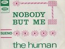 Human Beinz - Nobody but me - Killer Mod Northern Soul Garage Dancer 45 7