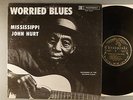 Mississippi John Hurt  Worried Blues