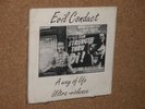 EVIL CONDUCT a way of life 7