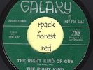 THE RIGHT KIND - The Right Kind Of Guy - GALAXY  7