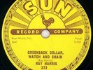 RAY HARRIS, Greenback Dollar/Foolish Heart, Sun 272, Rockabilly, E, Beautiful