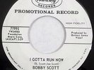 HEAR mod popcorn northern soul BOBBY SCOTT I Gotta Run Now MERCURY 45 promo wlp