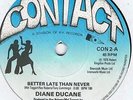 RARE NORTHERN-DIANE DUCANE-BETTER LATE THAN NEVER/ONE DAY-UK CONTACT