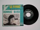 45T RONNIE BIRD /  LE PIVERT