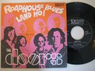 THE DOORS ROADHOUSE BLUES LAND HO VEDETTE VRN 34107 45 GIRI 7