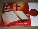 The Davis Sisters LP He That Believeth black gospel Savoy 14014 DG RVG
