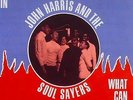 RARE FUNK 45 John Harris And The Soul Sayers ?– Hangin' In / What Can I Do