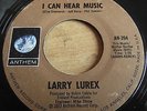 LARRY LUREX   I CAN HEAR MUSIC ** 1973 US ANTHEM 45 QUEEN FREDDIE MERCURY
