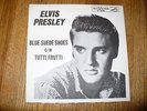 Rare Elvis Presley picture sleeve Blue Suede Shoes / Tutti Frutti