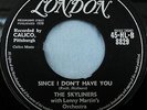 SKYLINERS - Since I Don't Have You - LONDON TRI 45-HL-B 8829 (1959) EX++
