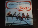 i POOH - Nel buio/Cose di questo mondo  45° beat Vedette 1967/VVN 33138