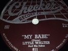 Little Walter Checker 811 My Babe. VG+.  78rpm