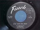 Ohio Gospel/Finch/Melodyaires/Stay With Me Jesus/VG/VG+