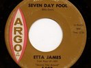 Northern Soul/R&B 45 ETTA JAMES Seven Day Fool ARGO hear