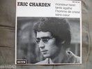 RARE ERIC CHARDEN MONSIEUR HENRI + 3 TITRES