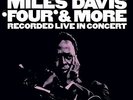 MILES DAVIS Four & and More Recorded Live In Concert VINYL LP RECORD NEW #001468