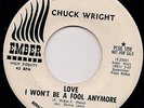 Northern Soul 45 - Chuck Wright On Ember 1087