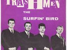 TRASHMEN Surfin' Bird RARE Sweden 45 UNIQUE SLEEVE surf frat garage beat LISTEN