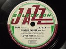 CHARLIE PARKER: LOVER MAN + HOWARD Mc GHEE QUINTET: BE BOP - 78 RPM EX