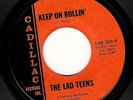 The Lad Teens - Keep On Rollin' - Cadillac - Rare Northern Soul