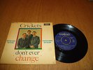 Buddy Holly/Crickets Don't Ever Change 7