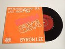 SI BYRON LEE WATERMELON MAN LAST NIGHT SKA RARE MOD SKA ROCKSTEADY REGGAE RARITY