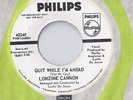 LONZINE CANNON  Quit While I'm Ahead 45 RECORD RARE NORTHERN SOUL DJ STOCK