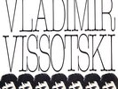 VLADIMIR VISSOTSKI Chanson Des Temps Nouveaux FR Press LDX 74581 1977 LP