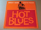 Smoky Babe And His Friends-Hot Blues-LP Made in UK 77 Records