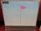 WIRE  Pink Flag    EX  IMPORT 1977 UK  LP