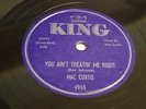 MAC CURTIS You ain't treatin' me right KING 4965 Orig 1956 Rockabilly 78rpm VG++