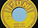 VERNON TAYLOR 45 Mystery Train  SUN 325 VG+ ORIGINAL 1959 Rockabilly