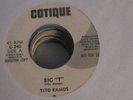 Latin Funk 45 Tito Ramos - Big T on Cotique HEAR