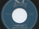 HEAR - Rare R&B/Soul 45 - Barbara & The Browns - You Don't Love Me - XL - M-