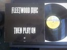 Fleetwood Mac Then Play On LP 1969 RSLP9000 LP Steamboat Tri Colour EX RARE